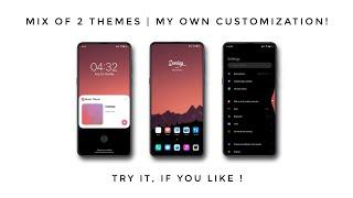 Mix Of 2 MIUI Themes | My Own Customization | Try It, If You Like !