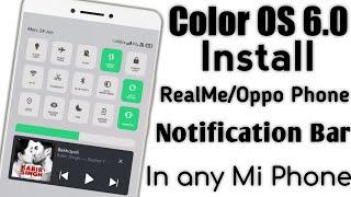 Color OS 6.0 Notification Bar for MIUI Mi Phones | Oppo / RealMe notification Bar for MIUI