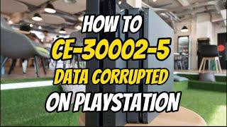 How To Fix PS4 Error CE-30002-5 DaTa Corrupted PlayStation New