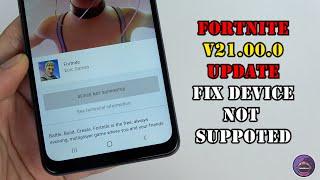 How to download Fortnite V21.00.0 fix Device not Supported for all devices Fortnite APK Fix