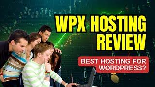 WPX Hosting Review | Best Hosting For WordPress?