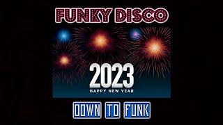 Funky & Disco House Mix 2023 ⭐ Down to Funk Year Mix ⭐  Crazibiza  | Block & Crown  |  ⭐DJ Rip⭐ 