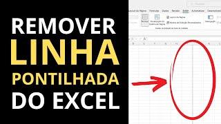 Como Tirar a Linha Pontilhada do Excel