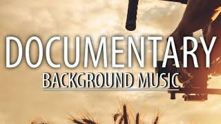 Documentary Background Music / Soft Cinematic Music
