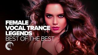 FEMALE VOCAL TRANCE LEGENDS - BEST OF THE BEST [FULL ALBUM]