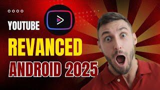 How to install YOUTUBE REVANCED in ANDROID 2025 #youtubevanced