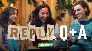 'REPLY' Cast Q&A With Elle Mills | Creator+