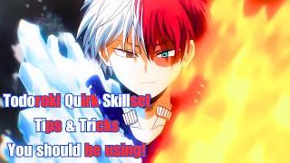 5 Technical Todoroki Tips & Tricks: You should be using!