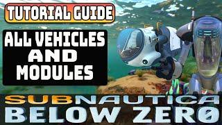 ALL VEHICLES AND MODULES in subnautica below zero