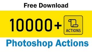 10000+ Photoshop Actions (Free Download)