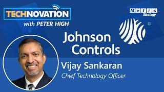 AI in Real Estate: Johnson Controls CTO Vijay Sankaran on the Future of Work |Technovation 804