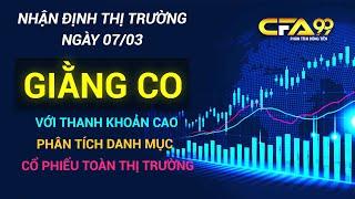 Nhận Định Thị Trường Chứng Khoán Ngày 7/3: Vnindex Giằng Co Với Thanh Khoản Cao, Phân Tích Cổ Phiếu