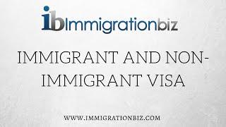 Visa to the USA | Difference between immigrant and non-immigrant visa?