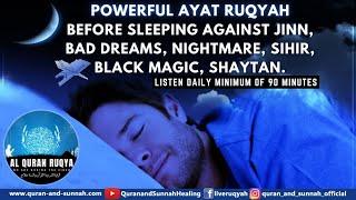 Al Quran Ruqyah For Before Sleeping Against Jinn, Bad Dreams, Nightmare, Sihir, Black Magic, Shaytan