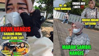 DEWI NANGIS DAN MARAH-MARAH BABANG VIRAL JALAN SAMA CEWEK LAIN