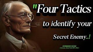 4 Hidden SECRETS To Recognize Your Enemy | Inspiring Words by Hermann Hesse, Everyone Should Know