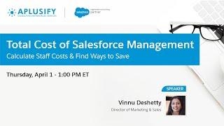 Total Cost of Salesforce Management: Calculate Staff Costs & Find Ways to Save