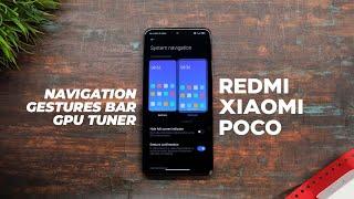 Enable Navigation Gestures Bar & GPU TUNER On Non Supported Redmi & Poco Device