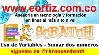 Uso de Variables en Scratch 2.0 - Sumar dos números