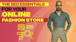 The SEO Essentials For Your Online Fashion Store