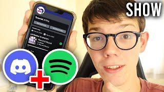 How To Show You're Listening To Spotify On Discord Mobile - Full Guide