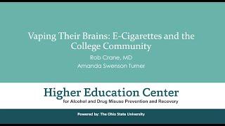 Vaping Their Brains: E-Cigarettes and the College Community