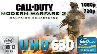 Call of Duty Modern Warfare 2 Campaign Remastered test on UHD 630 | i3 10100 + 16 GB RAM