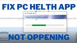 Fix Windows PC Health Check App Not Opening Stuck on “preparing to install an update”