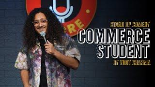 Commerce Student | Stand Up Comedy | Vidit Sharma