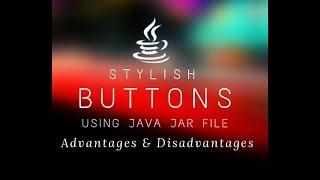 Lect 2.8 - Stylish Buttons in JAVA using JAR File || Full explanation in detail ||
