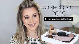 PROJECT PAN 2019 KICK OFF | Beauty Empties I Want To Finish