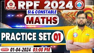 RPF Vacancy 2024 | RPF SI Maths Practice Set 01 | RPF Constable Maths Class by Aakash Sir