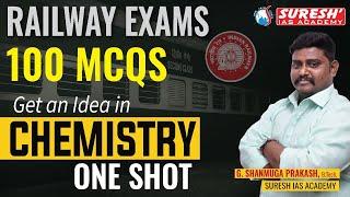 RAILWAY EXAMS | CHEMISTRY MARATHON | MOST EXPECTED QUESTIONS | PRAKASH Sir Suresh IAS Academy