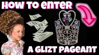 2 UPCOMING PAGEANTS  BEGINNER INFO /HOW TO ENTER A GLITZ PAGEANT