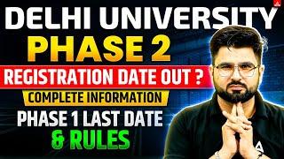 DU CSAS Phase 2 Registration Date Out? Complete Information | DU Latest Update