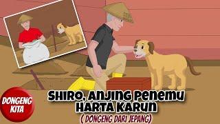 Shiro Anjing Penemu Harta Karun - Dongeng dari Jepang | Cerita Sebelum Tidur | Dongeng Kita