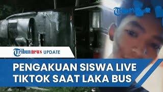 Pengakuan Siswa SMK Lingga Kencana usai Live TikTok saat Kecelakaan Bus di Ciater: Maaf Banget