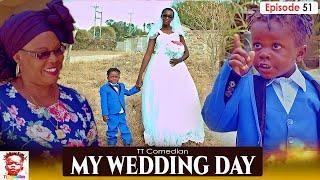 TT Comedian MY WEDING DAY