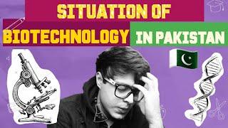 Scope of Biotechnology in Pakistan | A Guide for Students