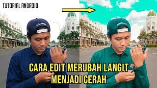 Cara Edit Merubah Langit Menjadi Cerah