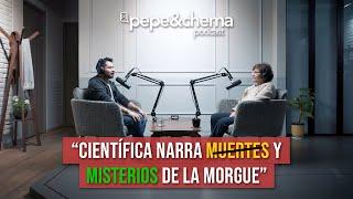 La Morgue “Misterios, Asesinos y Muertes escalofriantes” Dra. Blanca Patlanis | pepe&chema podcast