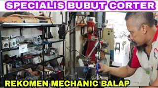 BENGKEL BUBUT REKOMEN MECHANIC BALAP MOTOR SPECIALIS CORTER DAN MESIN BOR UP