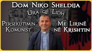 Dëshmija e Dom Niko Sheldija ️ Ura që Lidh Persekutimin Komunist me Lirinë në Krishtin