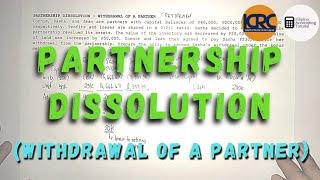 Partnership Dissolution - Withdrawal/Retirement of a Partner (Bonus Method)