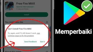 Cara Memperbaiki Tidak bisa install free fire max di play store Penyelesaian Masalah ||  Play Store