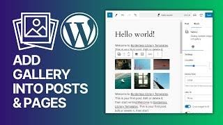 How To Add Image Gallery Into WordPress Posts & Pages? Beginners Tutorial 