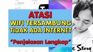 Cara Atasi Wifi Tersambung Namun Tidak Ada Internet (wifi Connected no internet)