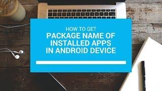 How to get Package names of installed apps in android device