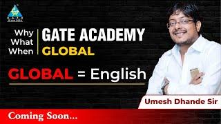 Why what when | GATE ACADEMY GLOBAL |