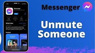 How to Unmute Someone in Messenger | 2021